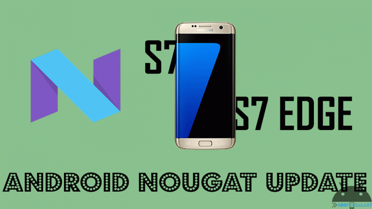 S7 and S7 Edge Nougat Update