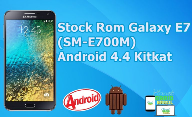 Stock Rom Galaxy E7